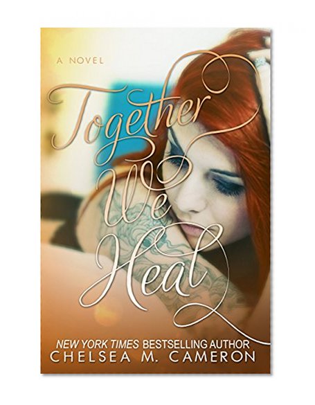 Together We Heal (Fall and Rise Book 4)