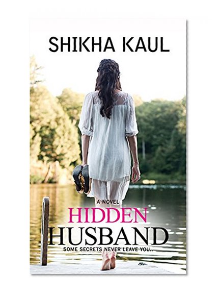 Hidden Husband: Some secrets never leave you....