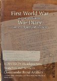 4 DIVISION Headquarters, Branches and Services Commander Royal Artillery : 1 October 1916 - 31 October 1917 (First World War, War Diary, WO95/1459)