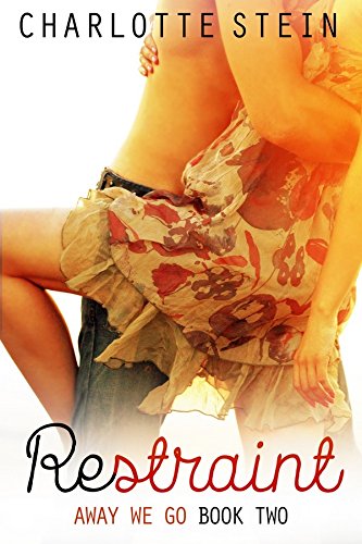 Restraint: Away We Go, Book Two