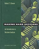 By Robert T. Clemen - Making Hard Decisions: An Introduction to Decision Analysis (Busi (2nd Edition) (1997-08-30) [Hardcover]