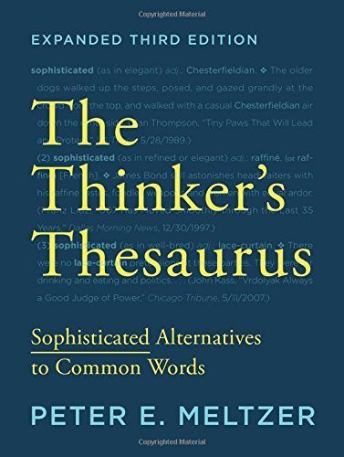 By Peter E. Meltzer - The Thinker's Thesaurus: Sophisticated Alternatives to Common Wor (Expanded Third Edition) (2015-08-18) [Paperback]