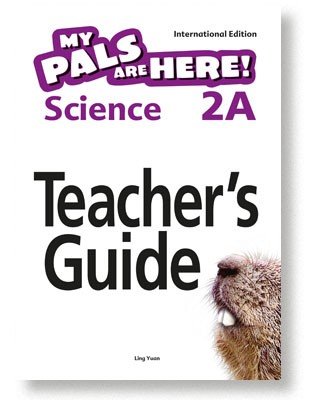 My Pals Are Here Science 2A: Teacher's Guide
