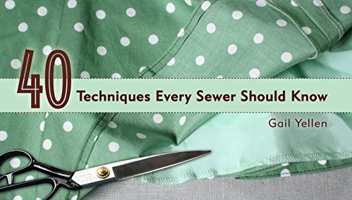 40 Techniques Every Sewer Should Know