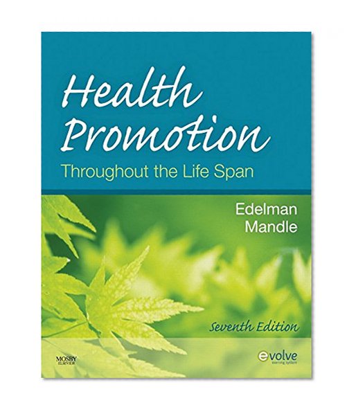 Health Promotion Throughout the Life Span - Pageburst on VitalSource (Health Promotion Throughout the Lifespan (Edelman))