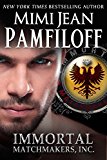 IMMORTAL MATCHMAKERS, INC. (Immortal Matchmakers, Inc. Series Book 1)