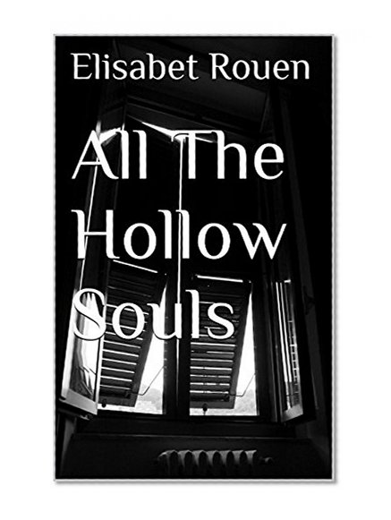 All The Hollow Souls (The Cursed Book 1)