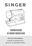 Singer 5500-5400-6160-6180-6199 Sewing Machine/Embroidery/Serger Owners Manual