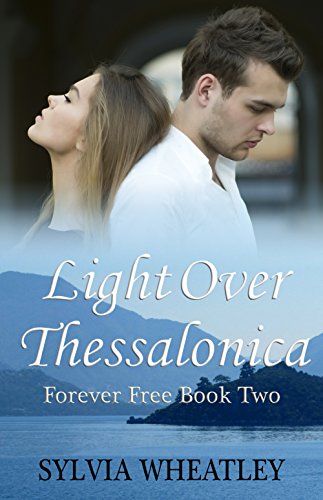 Book Cover Light Over Thessalonica (Forever Free Book 2)