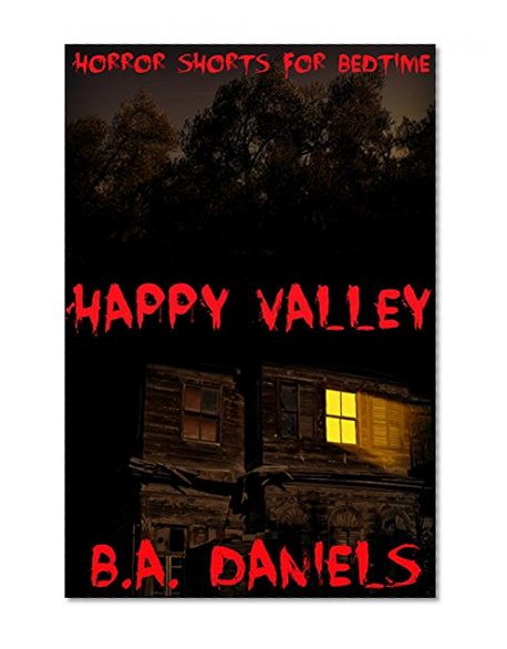 Happy Valley: Horror Shorts For Bedtime