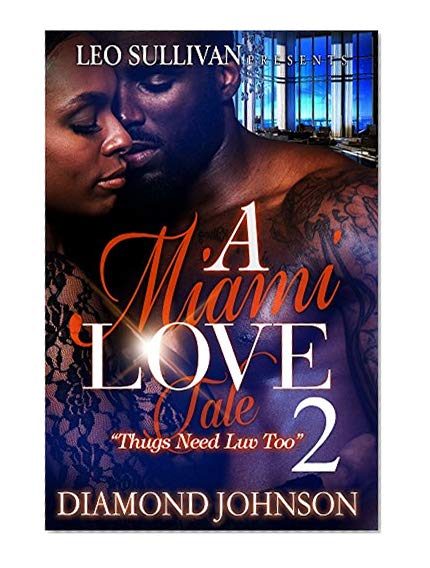 Book Cover A Miami Love Tale 2 : Thugs Need Luv Too