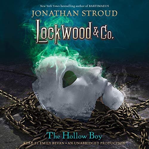 The Hollow Boy: Lockwood & Co., Book 3
