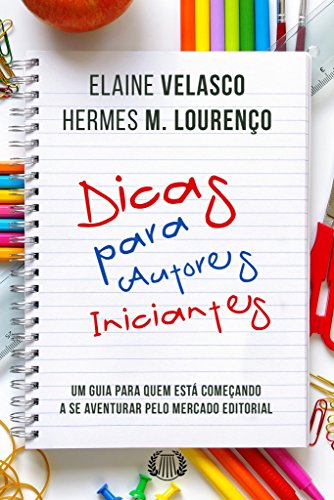 Dicas para autores iniciantes (Portuguese Edition)