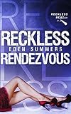 Reckless Rendezvous (Reckless Beat Book 6)