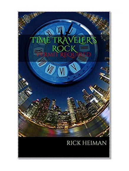 Time Traveler's Rock: Permit Required