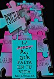 PSYCH-K... La Pieza/Paz Que Falta En Tu Vida (Spanish Edition)