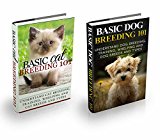 Animal Breeding: Bundle Box - Cat Breeding & Dog Breeding (Domestic Animals Breeding - Breading Animals - Homesteading Animals Book 1)