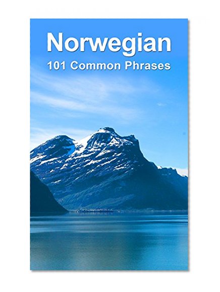 Norwegian: 101 Common Phrases