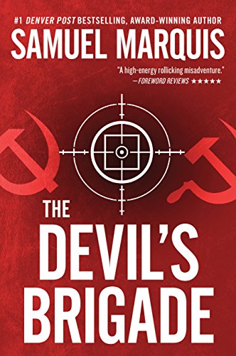 Book Cover The Devil's Brigade: A Novel of Suspense (A Nick Lassiter-Skyler Thriller Book 1)