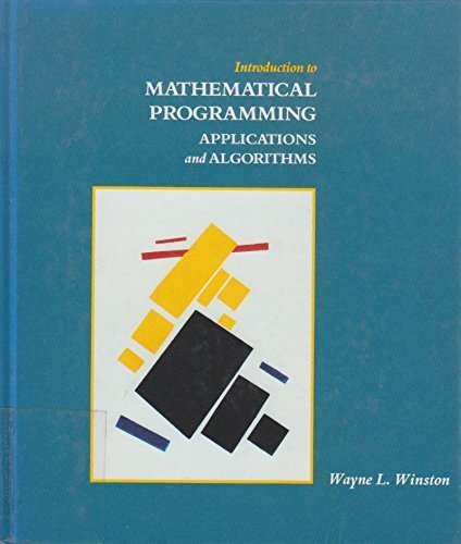 Introduction to Mathematical Programming: Applications and Algorithms by Winston, Wayne L. (December 5, 1990) Hardcover