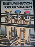 Instrumentation/Orchestration (Longman music series) by Blatter, Alfred (June 29, 1981) Hardcover