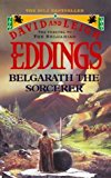 Belgarath the Sorcerer: The Prequel to the Belgariad by Eddings, David, Eddings, Leigh (July 22, 1996) Paperback