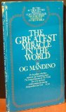 THE GREATEST MIRACLE IN THE WORLD by Mandino, Og (January 1, 1980) Mass Market Paperback