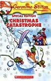 Geronimo Stilton Special Edition: Christmas Catastrophe by Stilton, Geronimo (October 1, 2007) Paperback