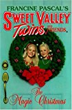 The Magic Christmas (Sweet Valley Twins Magna Editions) by Pascal, Francine (November 1, 1992) Paperback