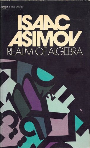 Realm of Algebra by Asimov, Isaac (January 12, 1982) Mass Market Paperback