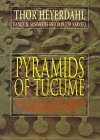Pyramids of Tucume: The Quest for Peru's Forgotten City by Heyerdahl, Thor, Sandweiss, Daniel H., Narvaez, Alfredo (September 1, 1995) Hardcover