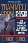 Trammell Crow, Master Builder: The Story of America's Largest Real Estate Empire by Sobel, Robert (September 24, 1990) Paperback