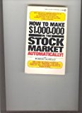 How to Make 1,000,000 Dollars in the Stock Market Automatically (Signet) by Lichello, Robert (September 3, 1985) Paperback
