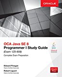 OCA Java SE 8 Programmer I Study Guide (Exam 1Z0-808) (Oracle Press)