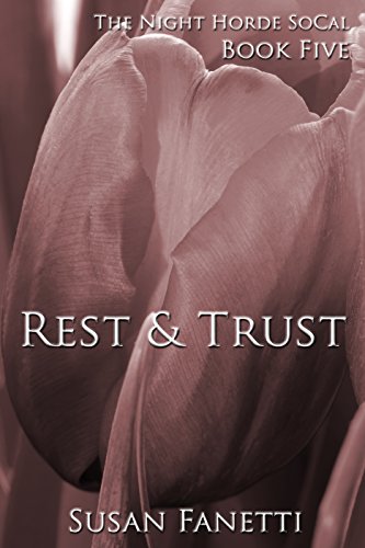 Rest & Trust (The Night Horde SoCal Book 5)