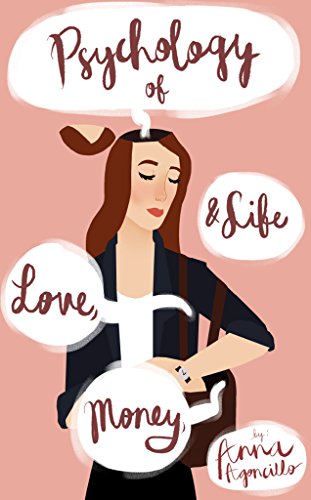 PSYCHOLOGY OF LOVE, MONEY, & LIFE