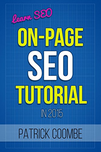 Learn SEO: An On-Page SEO Tutorial