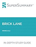 Study Guide: Brick Lane by Monica Ali (SuperSummary)