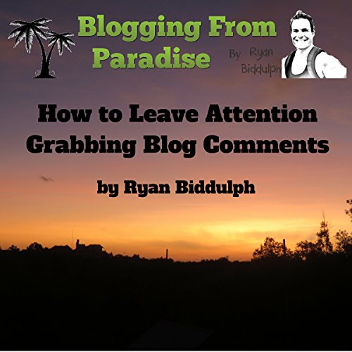 Book Cover How to Leave Attention Grabbing Blog Comments