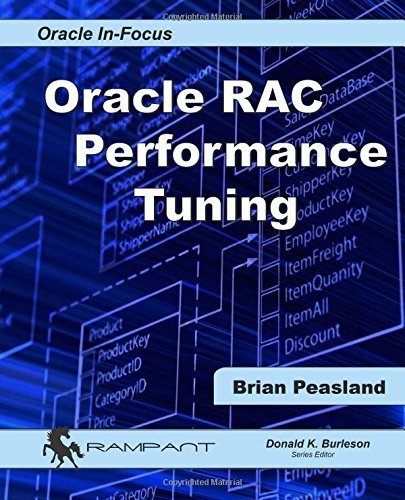 Oracle RAC Performance Tuning (Oracle In-Focus) (Volume 50) by Peasland, Brian (January 25, 2015) Paperback