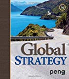 Global Strategy by Peng, Mike W. (January 1, 2013) Hardcover