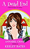 A Dead End (A Saints & Strangers Cozy Mystery Book 1)