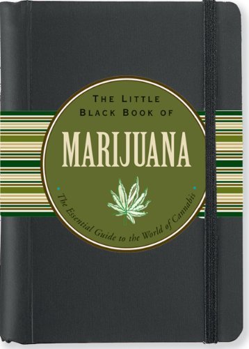 The Little Black Book of Marijuana: The Essential Guide to the World of Cannabis (Little Black Books (Peter Pauper Hardcover)) by Steve Elliott (August 1, 2011) Hardcover
