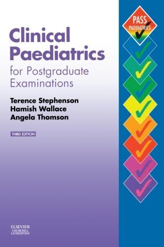Clinical Paediatrics for Postgraduate Examinations, 3e (MRCPCH Study Guides) by Stephenson DM FRCP FRCPCH, Terence, Wallace MD FRCP(Edin), Hamish, Edgar, Angela (June 5, 2003) Paperback 3