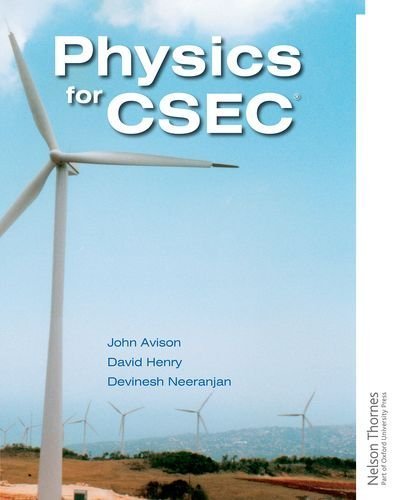 Physics for CSEC 2nd Edition by Avison, John H, Neeranjan, Devinesh, Henry, David (November 1, 2014) Paperback 2 New