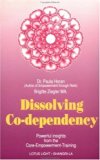 Dissolving Co-Dependency by Horan, Dr. Paula, Ziegler, Brigitte (June 30, 1992) Paperback