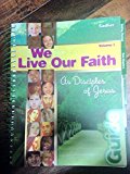 We Live Our Faith:As Disciples of Jesus Vol 1 by sadlier (January 1, 2009) Spiral-bound