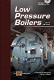 Low Pressure Boilers - 3rd Edition with CD-ROM by Frederick M. Steingress, Daryl R. Walker (January 1, 2008) Hardcover 3rd