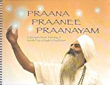 Praana Praanee Praanayam Exploring the Breath Technology of Kundalini Yoga As Taught By Yogi Bhajan by Kundalini Research Institute, Hari Jot Kaur, Yogi Bhajan (June 1, 2006) Spiral-bound