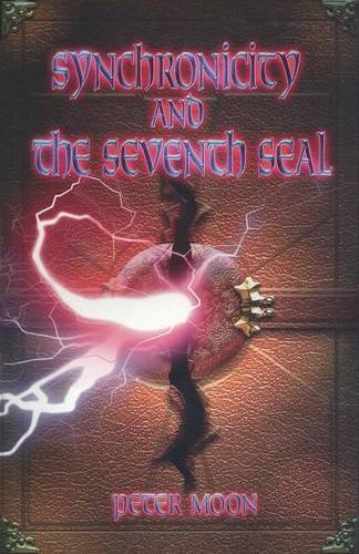 Synchronicity and the Seventh Seal by Moon, Peter (April 28, 2015) Paperback